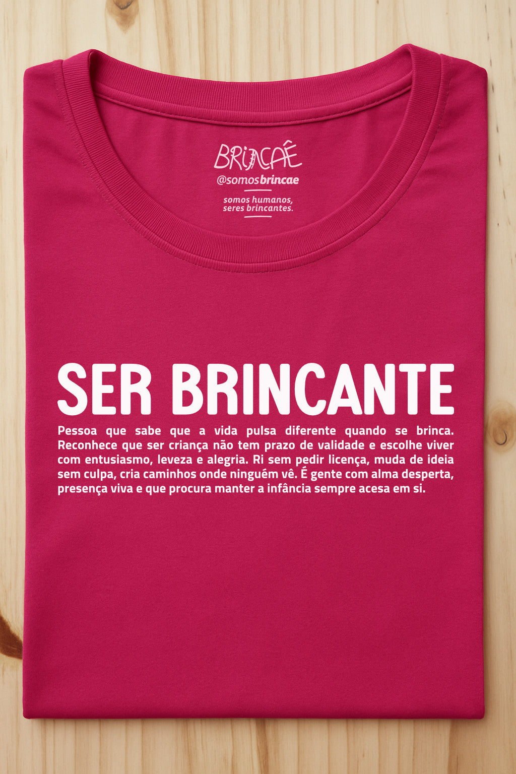 Camiseta Ser Brincante