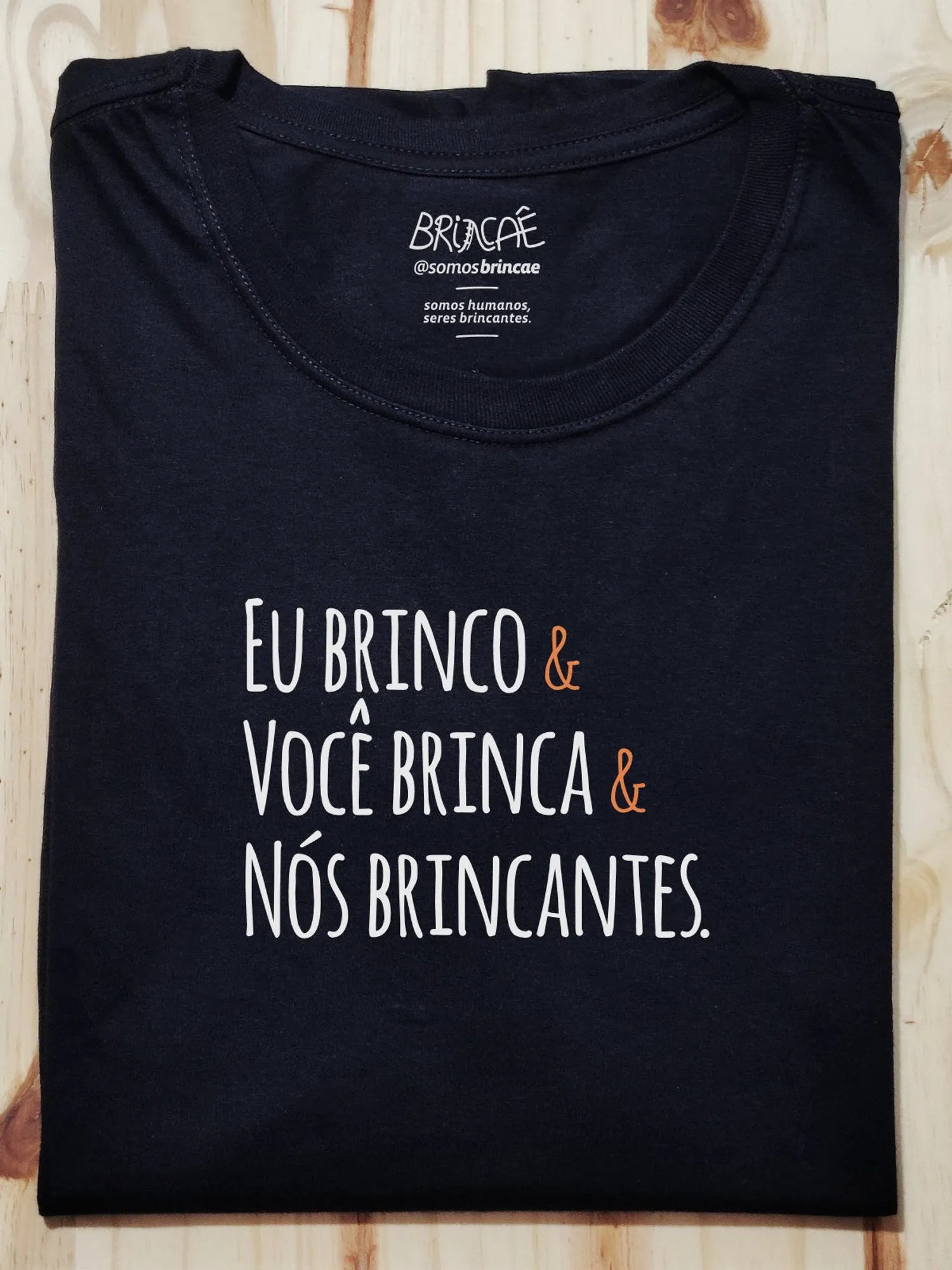 Camiseta Nós Brincantes - Brincaê