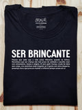 Camiseta Ser Brincante Brincaê