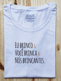 Camiseta Nós Brincantes - Brincaê