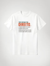 Camiseta Toda Criança tem Direito - Obaobá & Brincaê
